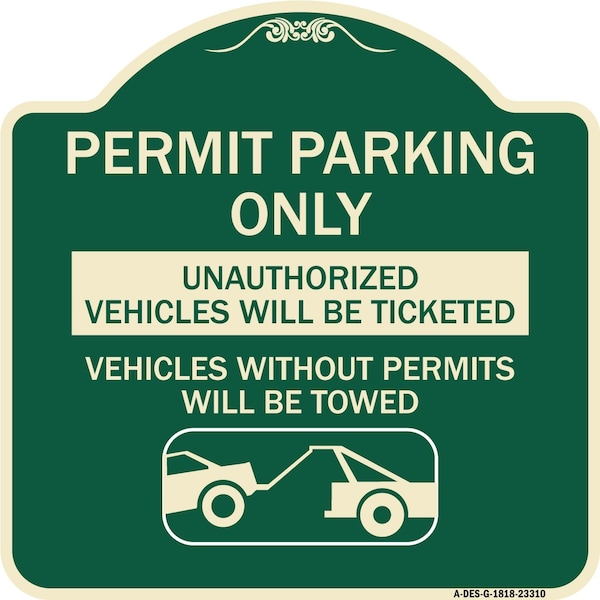 Permit Parking Unauthorized Vehicles Ticketed Vehicles w/o Permits W Alum, 18" x 18", G-1818-23310